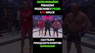 Jacek Murański  Freakowi Przeciwnicy Przed I Po Walce 6 shorts murański jacekmurański muran [upl. by Akemyt720]