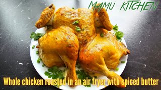 Whole chicken roasted in an air fryer with spiced butter [upl. by Yetac]