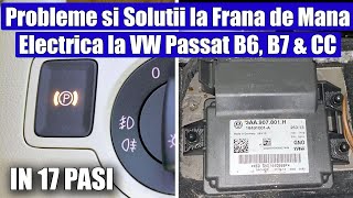 Locatie amp Demontare Calculator Frana de Mana Parcare Electrica VW Passat B6 3C B7 CC 20062016 [upl. by Aiekram82]