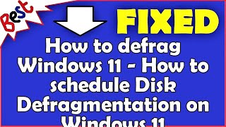 How to defrag Windows 11  How to schedule Disk Defragmentation on Windows 11 [upl. by Atselec]