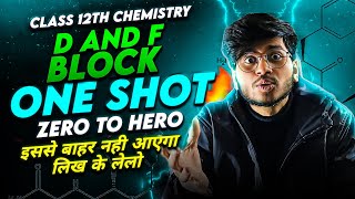 D AND F BLOCK ONE SHOT REVISION 🔥 CLASS 12TH CHEMISTRY  ONE SHOT REVISION D AND F BLOCK ELEMENTS [upl. by Anastos524]