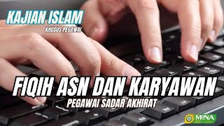 Fiqih ASN Dan Karyawan  Ustadz  Nurdiansyah Abu Uwais HafidzahullahTema [upl. by Bertram]