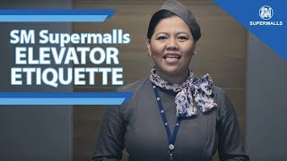 SM Supermalls Elevator Etiquette  ExperienceAweSM  WATCH SM [upl. by Ahsei]