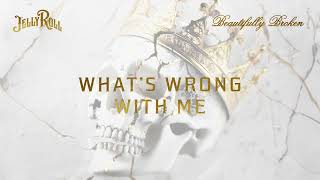 Jelly Roll  Whats Wrong With Me Official Audio [upl. by Aciretal915]