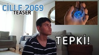 CİLLE 2069 TEASER TEPKİ [upl. by Nebeur873]