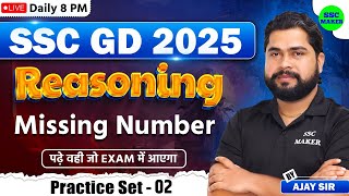 SSC GD 2025  SSC GD Missing Number Class 2  SSC GD Reasoning Practice Set  Reasoning by Ajay Sir [upl. by Ettecul78]