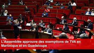 LAssemblée approuve des exemptions de TVA en Martinique et en Guadeloupe [upl. by Cowie]