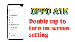 OPPO A1K  Double tap to turn on screen setting tips and tricks [upl. by Darton]