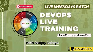 Day1  DevOps Weekdays Class 6 to 7AM  Mon To Thurs  DevOps Live Training By Sanjay Dahiya live [upl. by Eedyak]