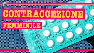 💊 Come Funziona La Contraccezione Femminile 💊 [upl. by Haimarej]