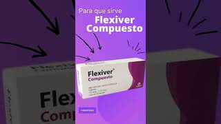 Flexiver Compuesto para que sirve 💊  ForoTube [upl. by Neb179]