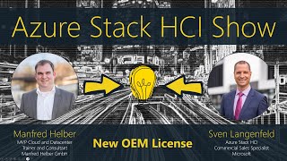 Azure Stack HCI Show New OEM licensing option [upl. by Wyndham941]