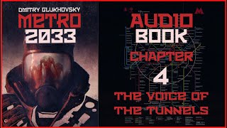 Metro 2033 Audiobook Ch 4 The Voice of the Tunnels  Post Apocalyptic Novel by Dmitry Glukhovsky [upl. by Cichocki]