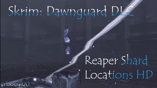 SkyrimDawnguard DLCReaper Shard locations HD [upl. by Ayekam]