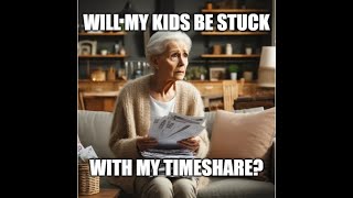 Will my kids inherit my timeshare when I die TUG shines a light on this extremely common myth [upl. by Ballou]