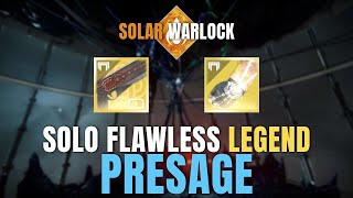 Destiny 2  Solo Flawless Legend Presage Solar Warlock [upl. by Germin]