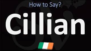 How to Pronounce Cillian  Irish Names Pronunciation Guide [upl. by Ettenowtna]