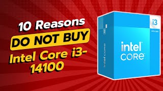 DONT BUY Intel Core i314100 BEFORE WATCHING THIS VIDEO 😱💻 10 Reasons [upl. by Haynor]