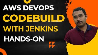 AWS DevOps Use AWS CodeBuild with Jenkins [upl. by Nnaihs]