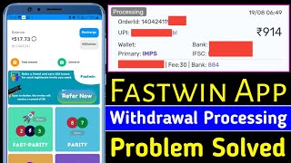 Fastwin App Withdrawal Processing Problem  Fastwin App Withdrawal Problem  Fastwin App [upl. by Ennybor]