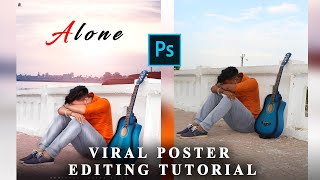 ALONE SAD POSTER EDITING PHOTOSHOP TUTORIAL  VIRAL EDITING  ABHISHEK THAKUR EDITS [upl. by Safire]