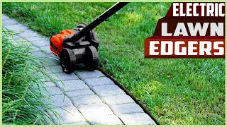 Best Electric Lawn Edgers  You Can Buy [upl. by Ajim]