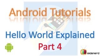 8 Hello World Android Example Part 4 [upl. by Everson359]