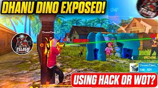 DHANU DINO EXPOSED USING HACK OR WOT 🤔 Vamsi nani gamin garena free fire [upl. by Mindy]