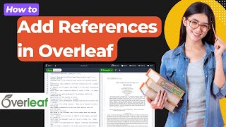 How to Add References in Overleaf  Using bibliographies on Overleaf [upl. by Raseda]