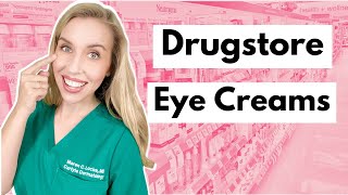 Drugstore Eye Creams Get Results with Affordable Products  The Budget Dermatologist [upl. by Nassir]