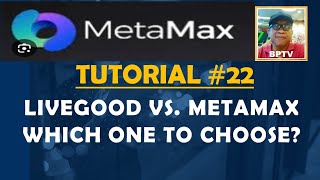 METAMAX TUTORIAL 22 LIVEGOOD VS METAMAX WHICH ONE TO CHOOSE [upl. by Bradley393]