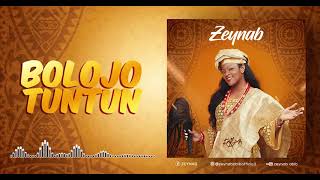 ZEYNAB  BOLOJO TUNTUN [upl. by Nosnah]