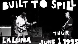 Built To Spill Live At La Luna  June 1st 1995 Full Recorded Concert [upl. by Voorhis]