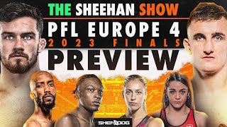 PFL Europe Finals Dublin  PREVIEW amp PREDICTIONS The Sheehan Show [upl. by Spearing]