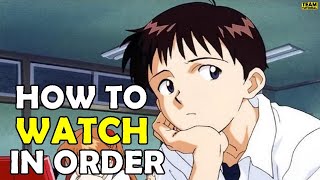 How To Watch Neon Genesis Evangelion in Order [upl. by Notsuj]