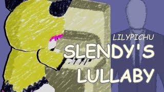 Slendys Lullaby  LilyPichu [upl. by Savdeep]