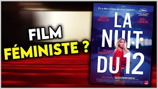 LA NUIT DU 12  FILM FÉMINISTE   Guim Focus [upl. by Enailil898]