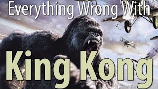 Everything Wrong With King Kong 2005 In 10 Minutes Or Less [upl. by Orian]