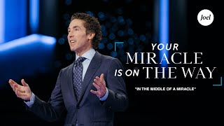 In The Middle Of A Miracle  Joel Osteen [upl. by Llenahc]