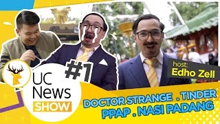 Bersama EdhoZell Rahasia Viral VideoTinderDoctor StrangePPAPNasi PadangDLL UC News Show1 [upl. by Chalmer]