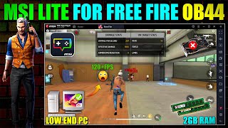 Msi Lite Version For Low End Pc 1GB Ram No Graphics Card  Msi App Player Lite For Free Fire OB44 [upl. by Aon170]