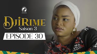 Série  Djirime  Saison 3  Episode 30 [upl. by Ekalb]