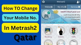 How To Change Mobile Number In Metrash2 App  Hassam Vlogs [upl. by Borlase]