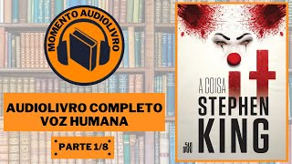 AUDIOBOOK IT A COISA DE STEPHEN KING 1986 PARTE 1 [upl. by Rossy735]