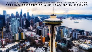 Seattle Landlords Are Selling Properties And Leaving In Droves Leaving Due To Rental Laws [upl. by Akirehs]