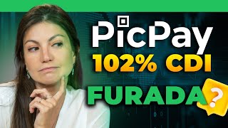 ATENÇÃO ⚠️ PicPay a 102 do CDI Armadilha ou Oportunidade  Análise PicPay com Marilia Fontes [upl. by Akiaki788]