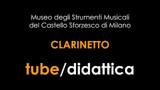 Il Clarinetto  Museo degli Strumenti Musicali di Milano [upl. by Saberhagen]