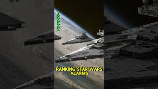 Ranking Star Wars alarms starwars starwarsfan starwarsbattlefront2 alarms starwarsships [upl. by Asseralc914]