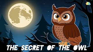 The Secret Of The Owl 🦉🦉  English Tales  cartoon animatedstories english cartoonforkids [upl. by Bluhm523]