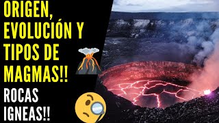 Rocas Ígneas 🌋 Magmas Origen Evolución y Tipos de Magmas  Lava  Rocas Plutónicas y Volcánicas [upl. by Trin]